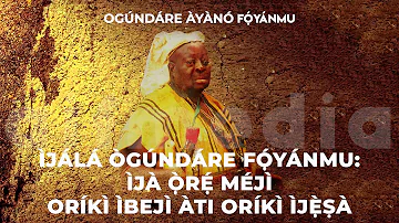 Ija Ore Meji, Oriki Ijesa and Oriki Ibeji by Ogundare Foyanmu