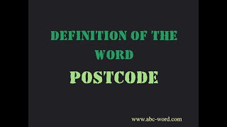 Definition of the word "Postcode" Net Worth