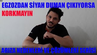 Benzinli ve Dizel Egzozdan Siyah Duman Neden Çıkar? Turbo Siyah Duman Yapar mı?