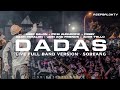 DADAS (LIVE FULL BAND) - ASEP BALON x FIKSI x AGAN PARALON x FEBBY x UDIN AND FRIENDS x ADDE TELLO