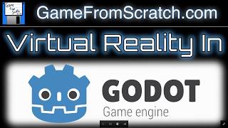 Virtual Reality in the Godot Game Engine