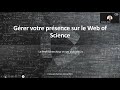 Grer votre prsence sur le web of science