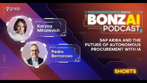 Bonzai Shorts. SAP Ariba and the Future of Autonomous Procurement with Intelligent Automation