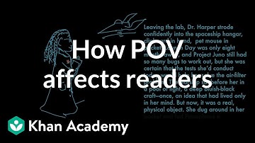 How POV affects readers | Reading | Khan Academy