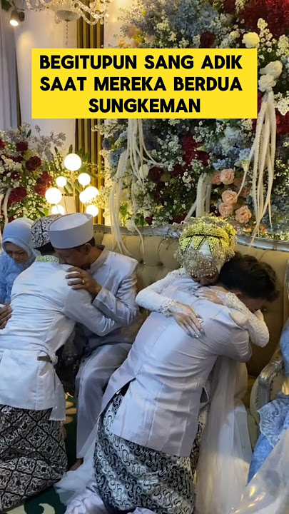 momen sedih ketika pengantin wanita sungkeman sama adiknya ‼️ #sedih #nangis #sungkeman #pengantin