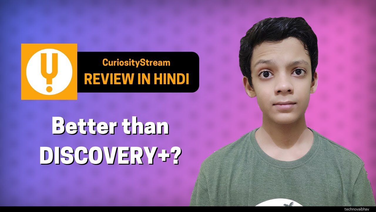 CuriosityStream Review in Hindi - Better than Discovery Plus? Techno Vaibhav