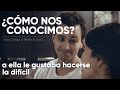 ¿Cómo nos conocimos? -  A ella le gustaba hacerse la difícil  - Juan Diego y Melissa Luna