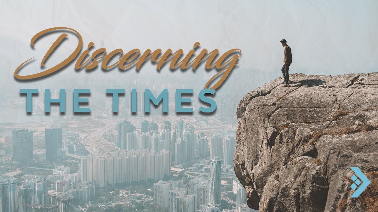 Discerning the Times