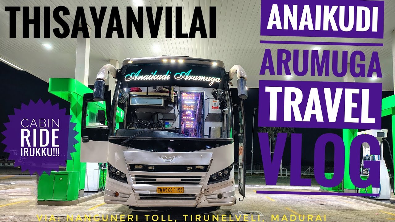 ANAIKUDI ARUMUGA TRAVELS VLOG‼️🚀👑 THISAYANVILAI 🔁 CHENNAI #trending #viral #bus #travel #vlog #video
