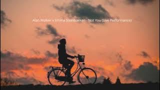 Download lagu Alan Walker x Emma Steinbakken Not You Live Performance