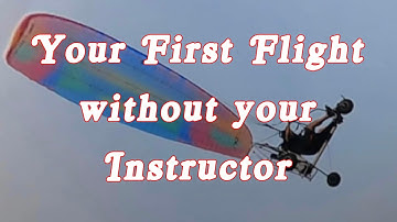 Your First Flight without your Instructor