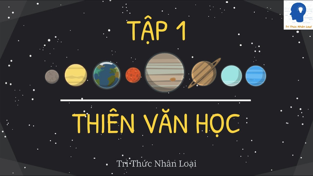 Giới Thiệu Về Thiên Văn Học - Thiên Văn Học Tập 1 | Tri thức nhân ...