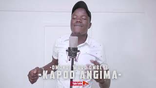 Kapod Angima - Omondi wuod Ombeyi || Sms "Skiza 6984740" to "811"