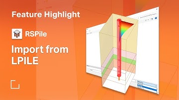 Import from LPILE to RSPile | Feature Highlight