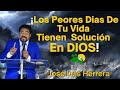 Los Peores Días De Tu Vida Tienen Solución En Dios - José Luis Herrera - En Vivo Dom 13 Marzo 2022