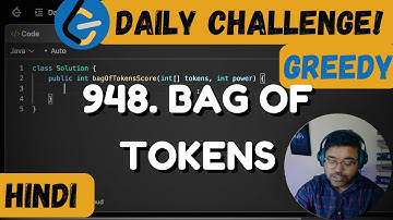 948 Bag of Tokens | greedy | Day 15 - leetcode daily challenge | DSA | Shashwat Hindi