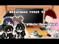 Bakusquad reacts to Villain Dekusquad • My Video • Ways to be Wicked