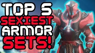 Destiny 2 - Top 5 SEXIEST Armor Sets in the Game!!