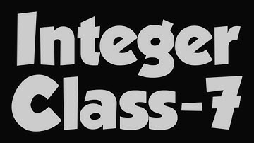 Integer| Class-7|