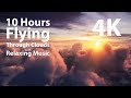 4k u10 hours  flying above clouds with relaxing music loop  calming meditation nature