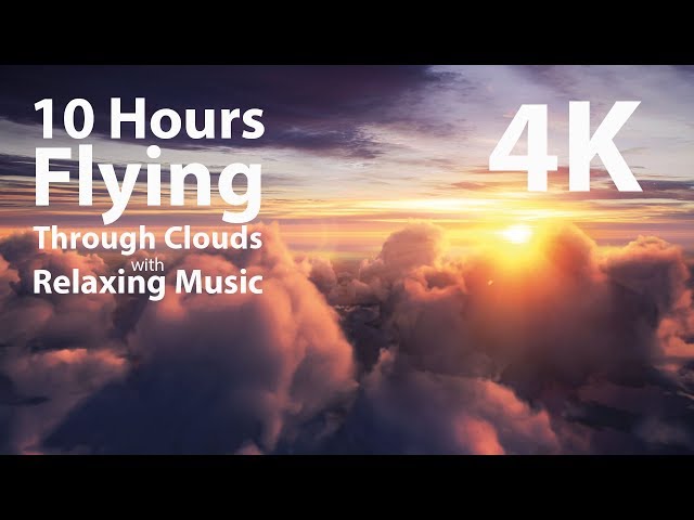 4K UHD 10 hours - Flying Above Clouds with Relaxing Music, loop - calming, meditation, nature class=