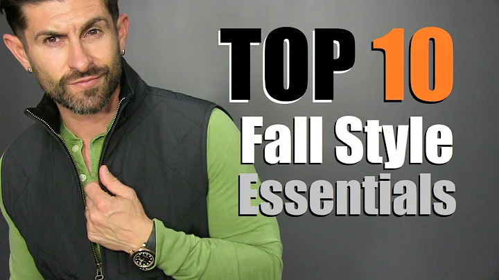 10 Fall Style Essentials EVERY Guy Needs (2018 Mus...