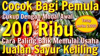 🔴Cukup dengan modal 200 ribu sudah bisa jualan sayur keliling !!Pedagang sayur keliling