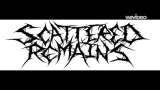 Scattered Remains-Stack the bodies high