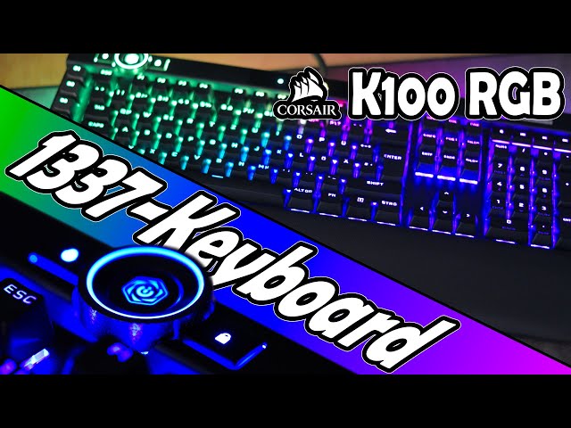 K100 - Corsair Die - RGB beste RGB-Tastatur? YouTube Optomechanisches 1337--Gaming-Keyboard Test -