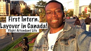 First Intern. Layover in Canada | Flight Attendant Life