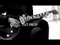 Stop The Time(FAT PROP) Guitar Cover