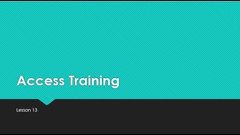 Access Lesson 13 Video