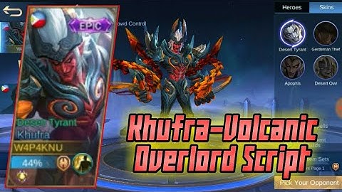 Khufra-Volcanic Overlord Script//Mobile Legends//Philippines