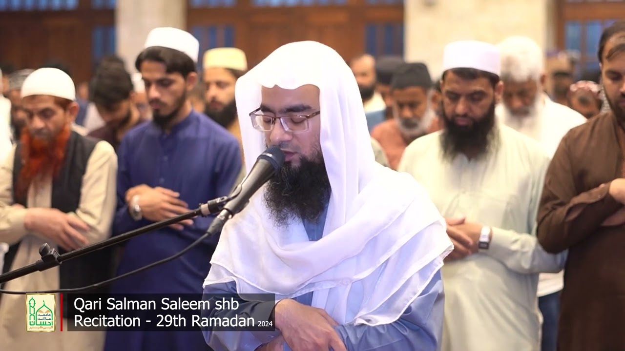 Qari Muhammad Salman Saleem | Recitation of Holy Quran in First 4 Rakats Taraweeh | 29 Ramadan 2024