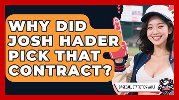 Why Did Josh Hader Pick That Contract? | Baseball Statistics Vault News