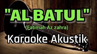 Qasidah Terbaru - Al Batul - Karaoke Akustik