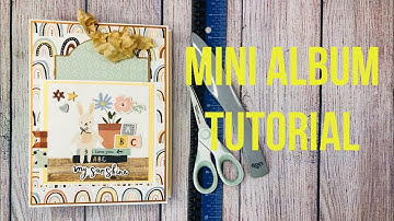 5 1/2 x 7 1/2 Mini Album Tutorial