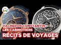 Travelling around the world with Vacheron Constantin Les Cabinotiers