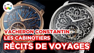 Travelling around the world with Vacheron Constantin Les Cabinotiers