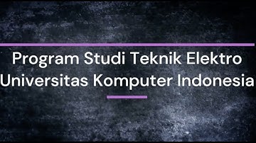Sambutan Pengenalan Program Studi Teknik Elektro UNIKOM