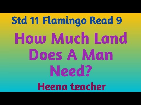 STD 11, Flamingo, Read 9, How Much Land Does A Man Need? by Heena Teacher