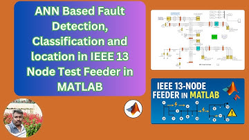 ANN-gebaseerde foutdetectieclassificatie en -locatie in IEEE 13 Node Test Feeder in MATLAB