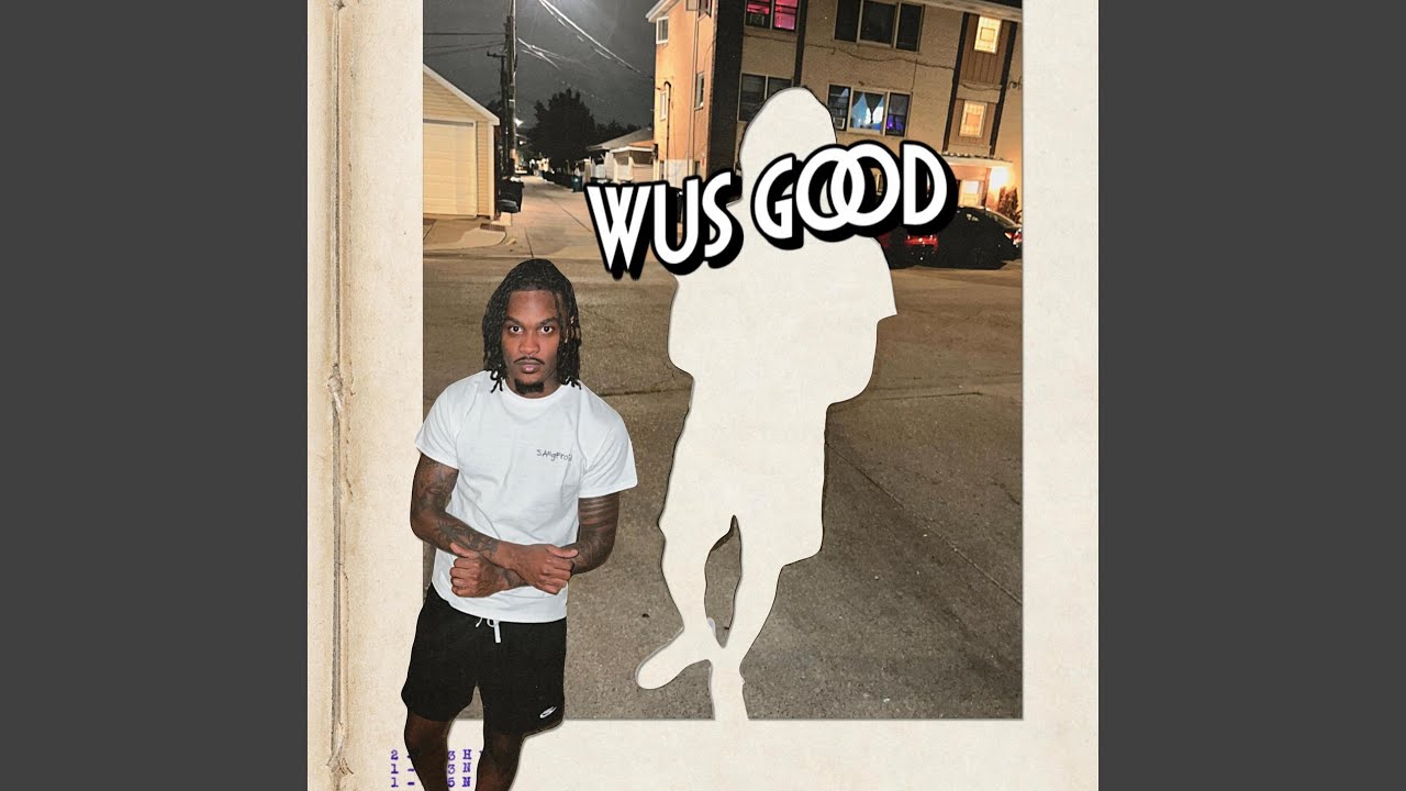 Watch WUS GOOD on YouTube Watch WUS GOOD on YouTube