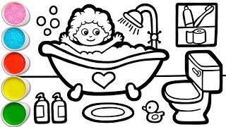 Bathroom Drawing and Coloring for Kids and Toddlers | Learn Good Habit for Children