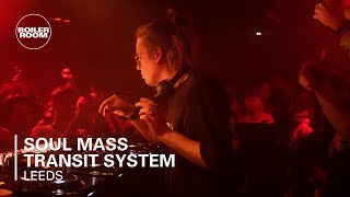 Soul Mass Transit System | Boiler Room: Leeds