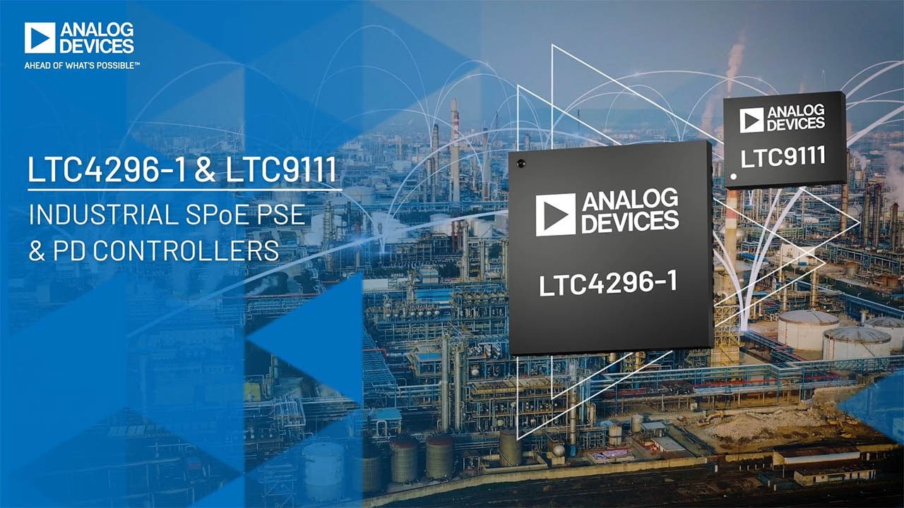 LTC42961/LTC9111 SPoE PSE and PD Controllers YouTube