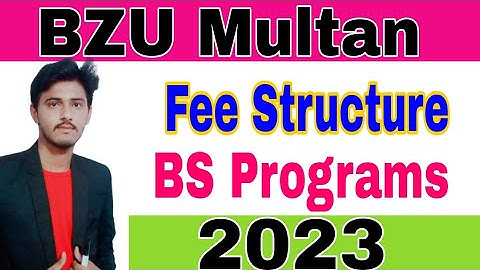 BZU Multan Fee Structure 2023-24|BZU Uni Fee Structure 2023|BZU BS Program Fee 2023|Smart Admission