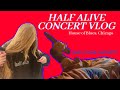 HALF ALIVE CONCERT VLOG HOUSE OF BLUES CHICAGO