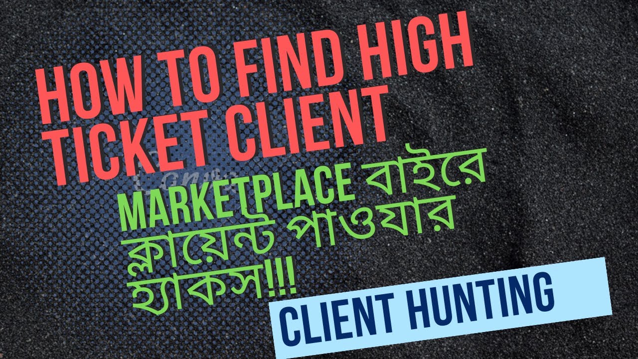 How to find Out of Marketplace Client । High ticket client finding ...