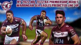 My 2022 NRL Telstra Premiership Manly Warringah Sea Eagles predicted line-up